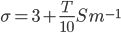 \sigma = 3 + \frac{T}{10}Sm^{-1}